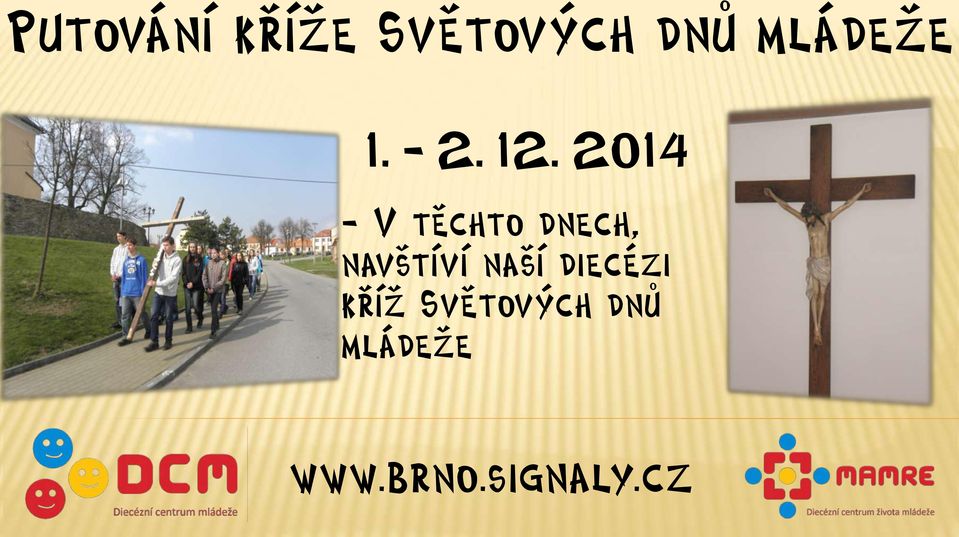 2014 - V těchto dnech,