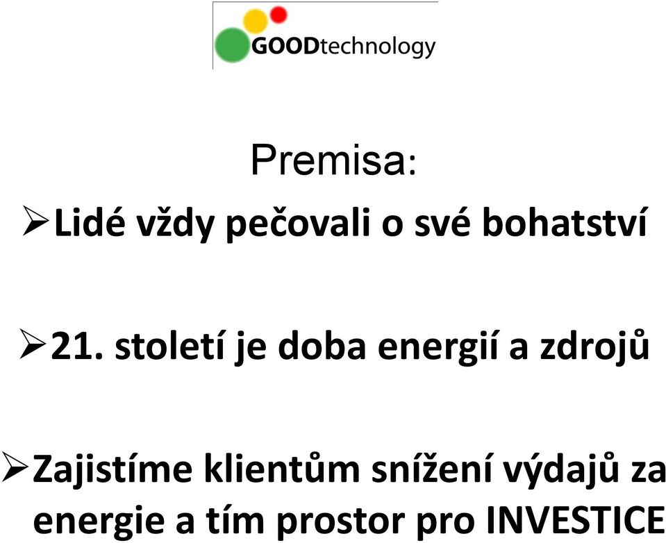 století je doba energií a zdrojů