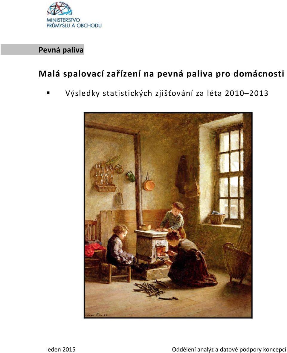 statistických zjišťování za léta 2010 2013