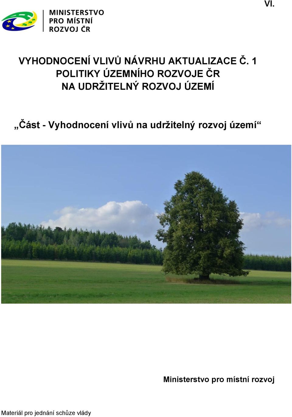 ÚZEMÍ Část - Vyhodnocení vlivů na udržitelný rozvoj