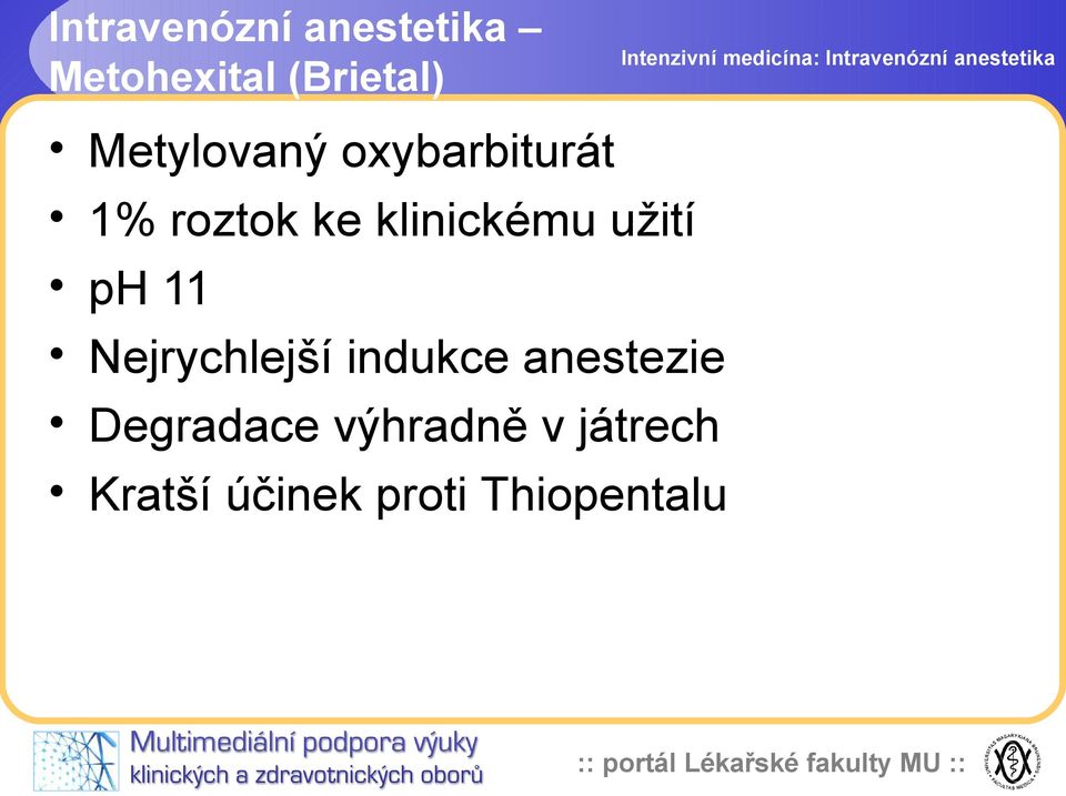 užití ph 11 Nejrychlejší indukce anestezie