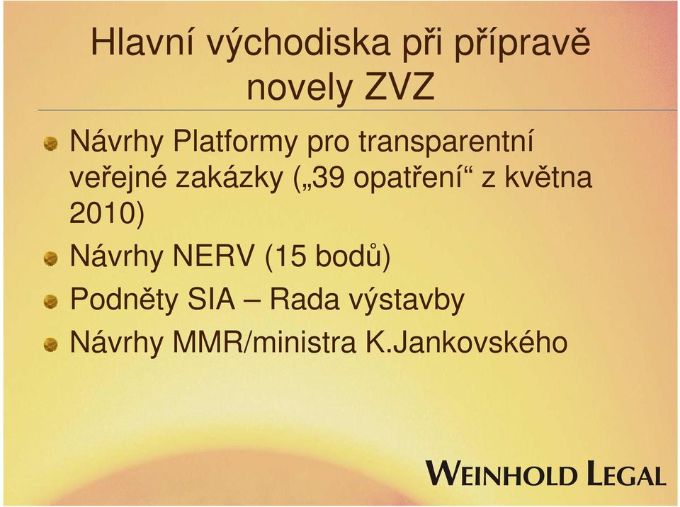 opatření z května 2010) Návrhy NERV (15 bodů)