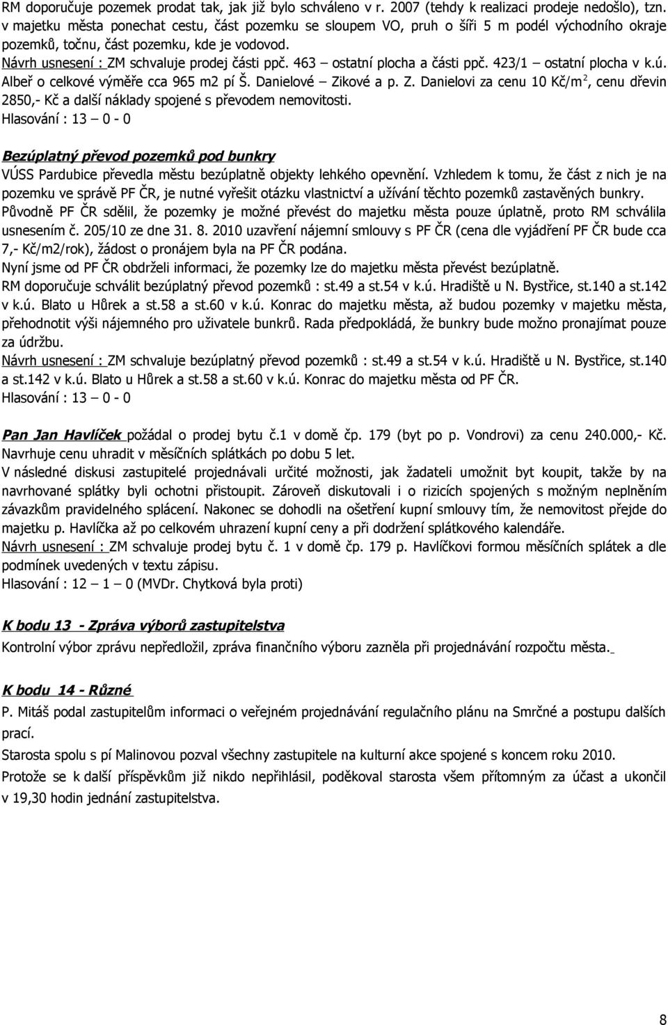 463 ostatní plocha a části ppč. 423/1 ostatní plocha v k.ú. Albeř o celkové výměře cca 965 m2 pí Š. Danielové Zi