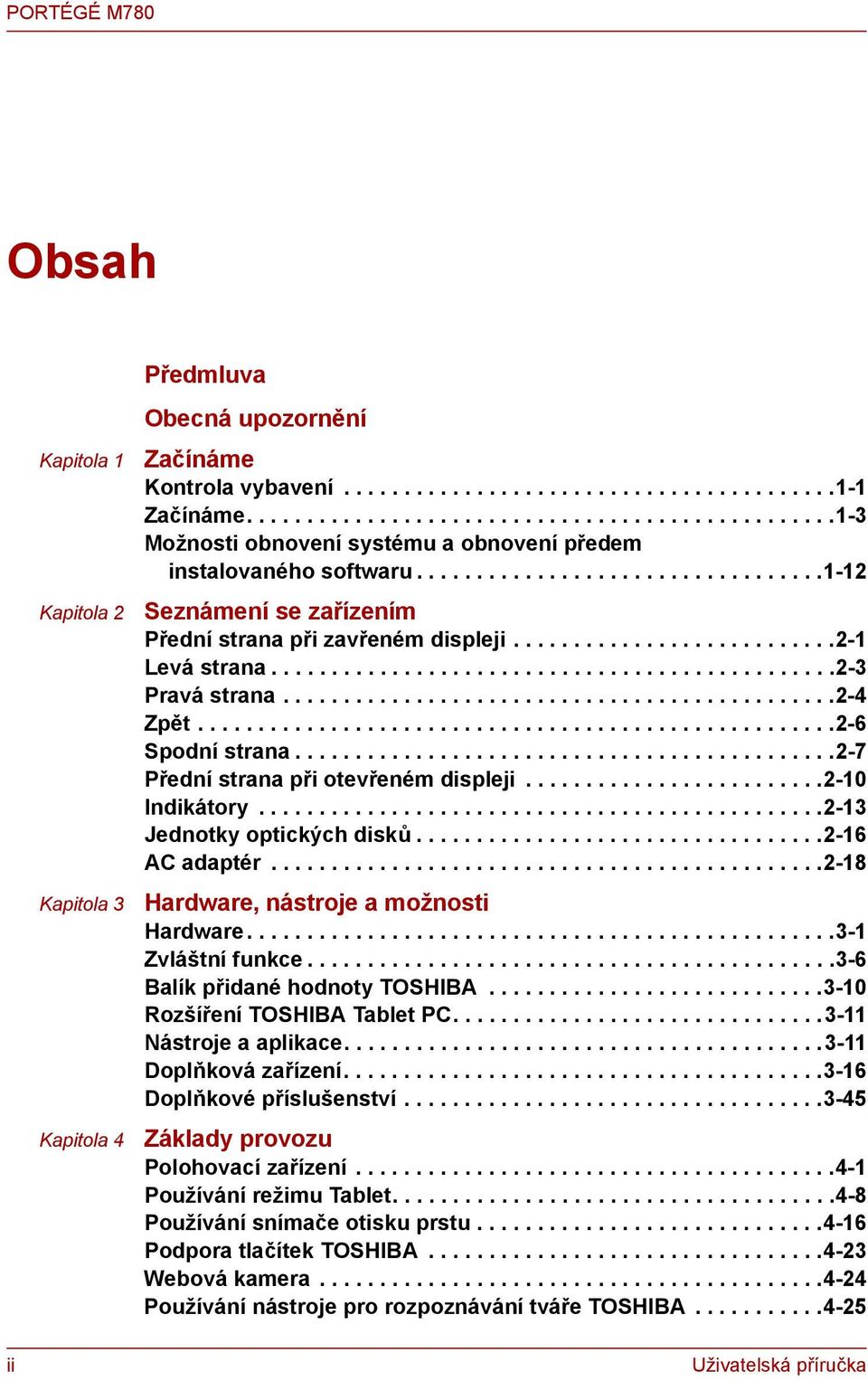 ..........................2-1 Levá strana...............................................2-3 Pravá strana..............................................2-4 Zpět.....................................................2-6 Spodní strana.