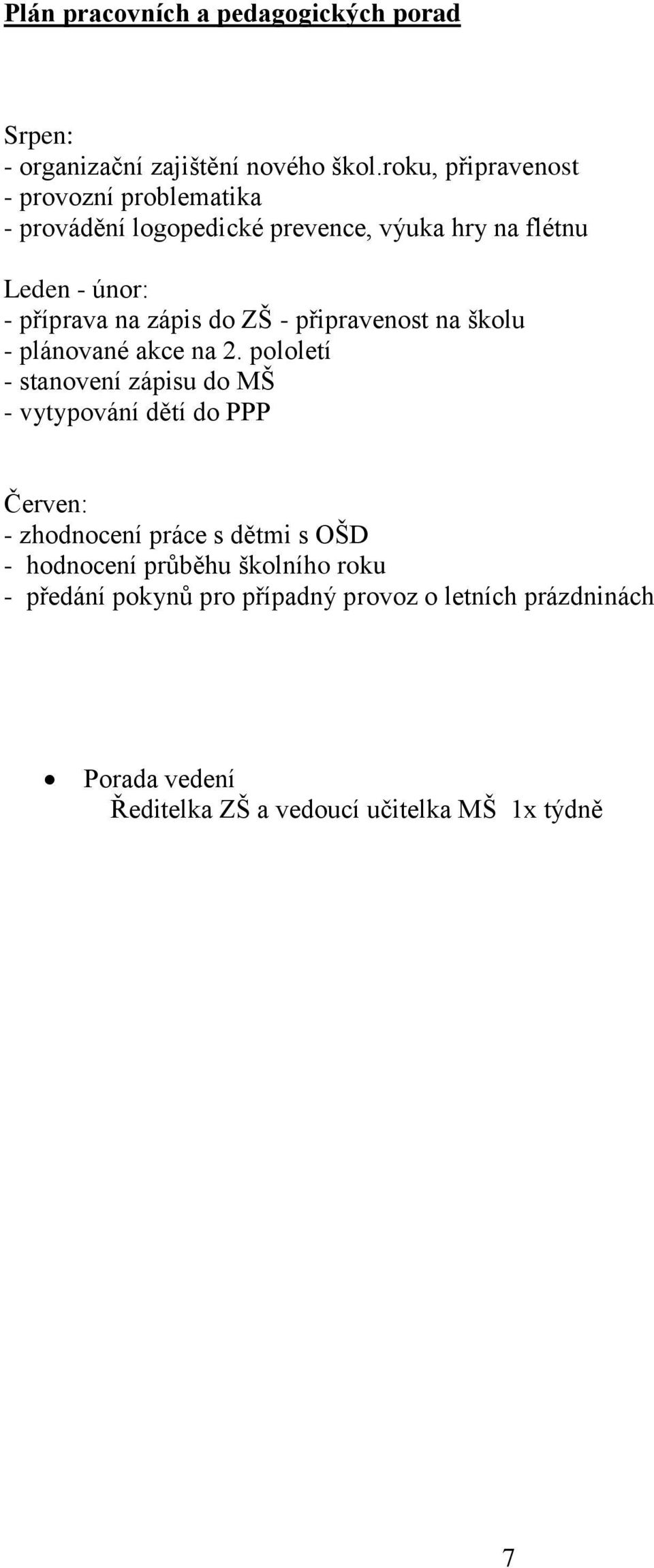 zápis do ZŠ - připravenost na školu - plánované akce na 2.