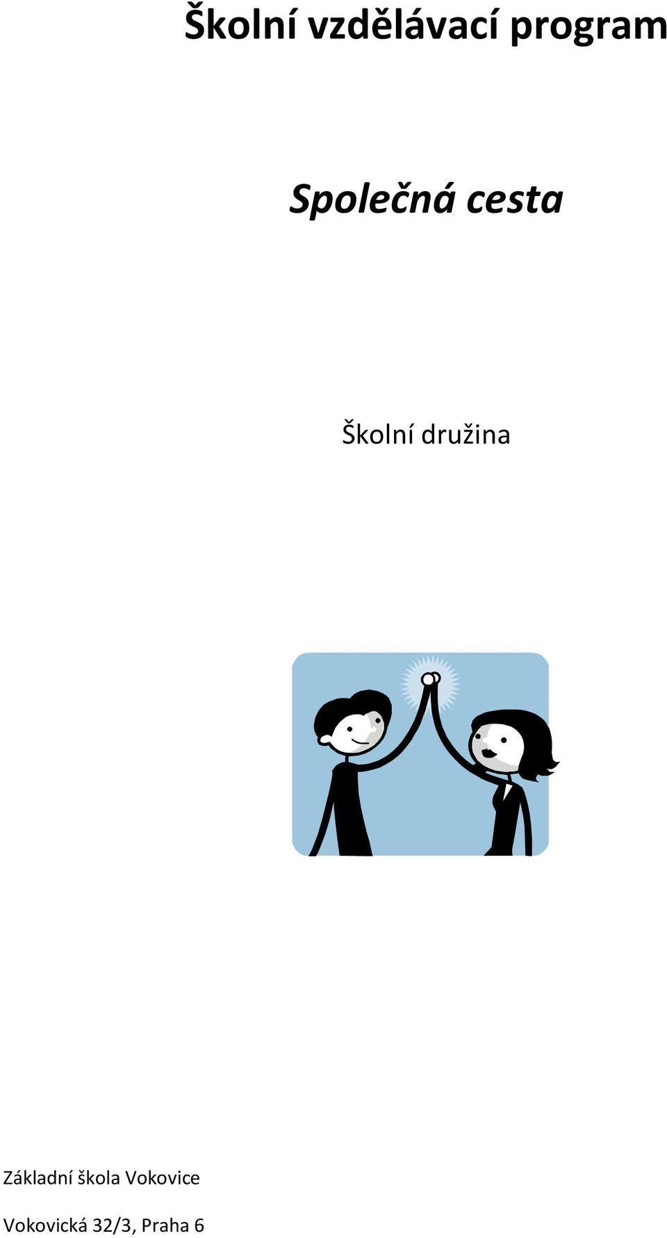 družina Základní škola