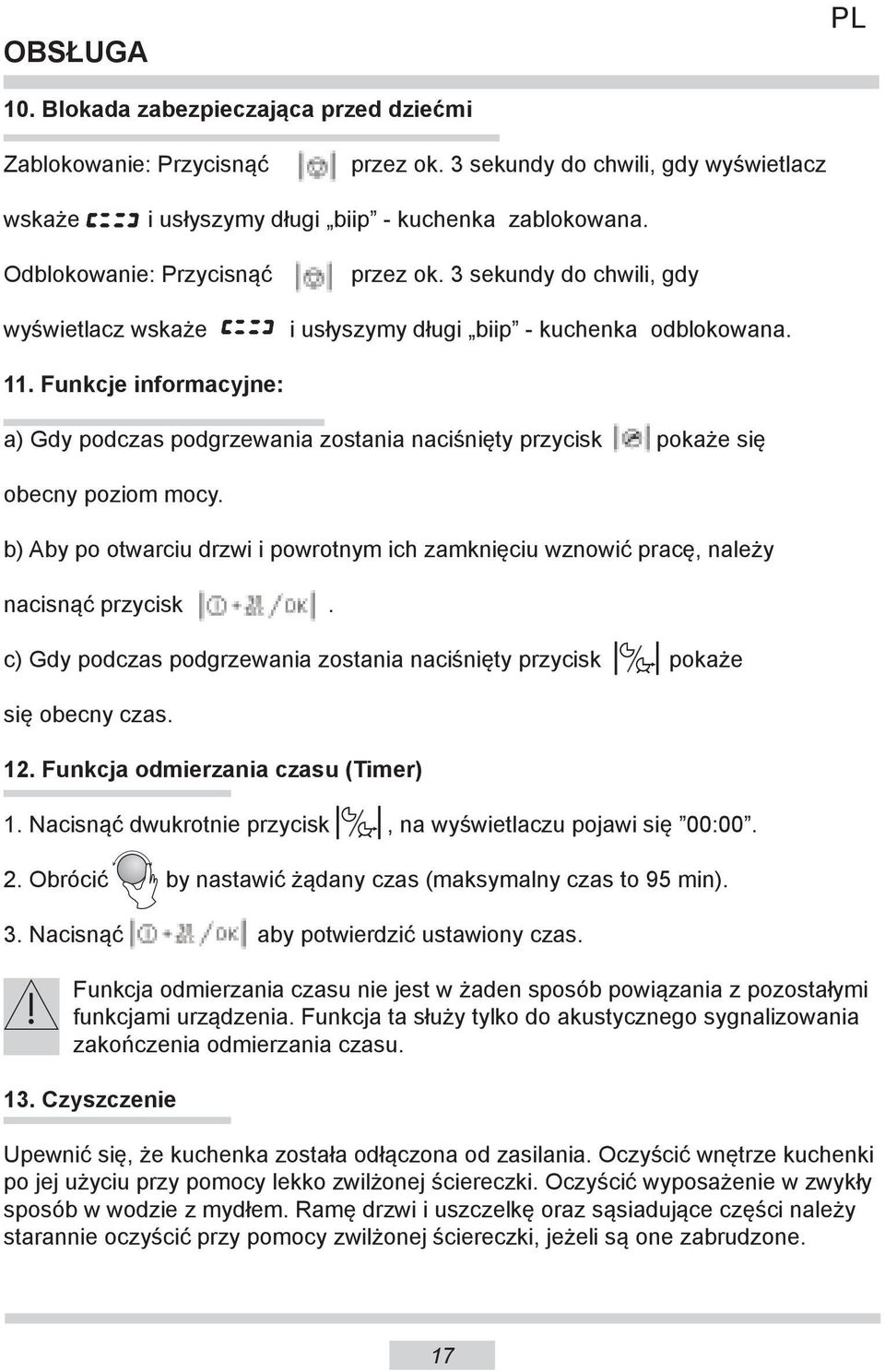 Funkcje informacyjne: a) Gdy podczas podgrzewania zostania naciśnięty przycisk pokaże się obecny poziom mocy.