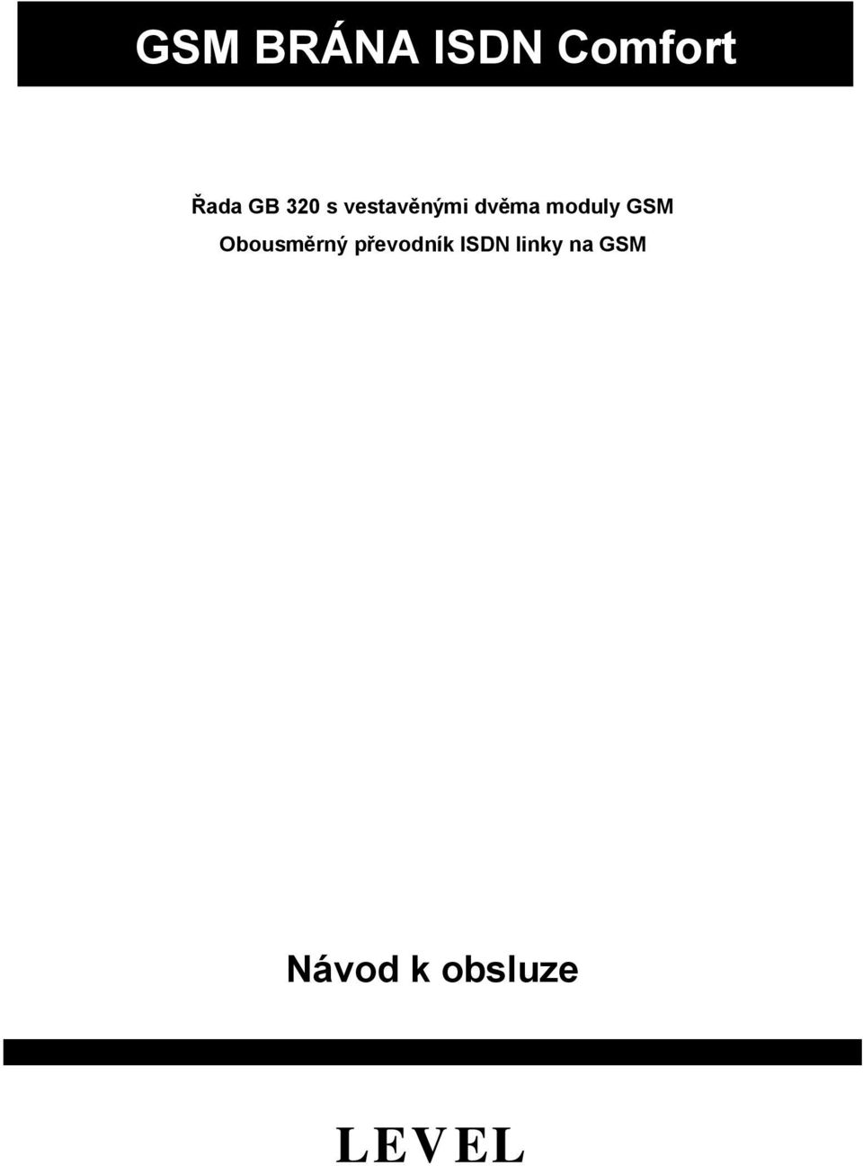 GSM Obousměrný převodník ISDN