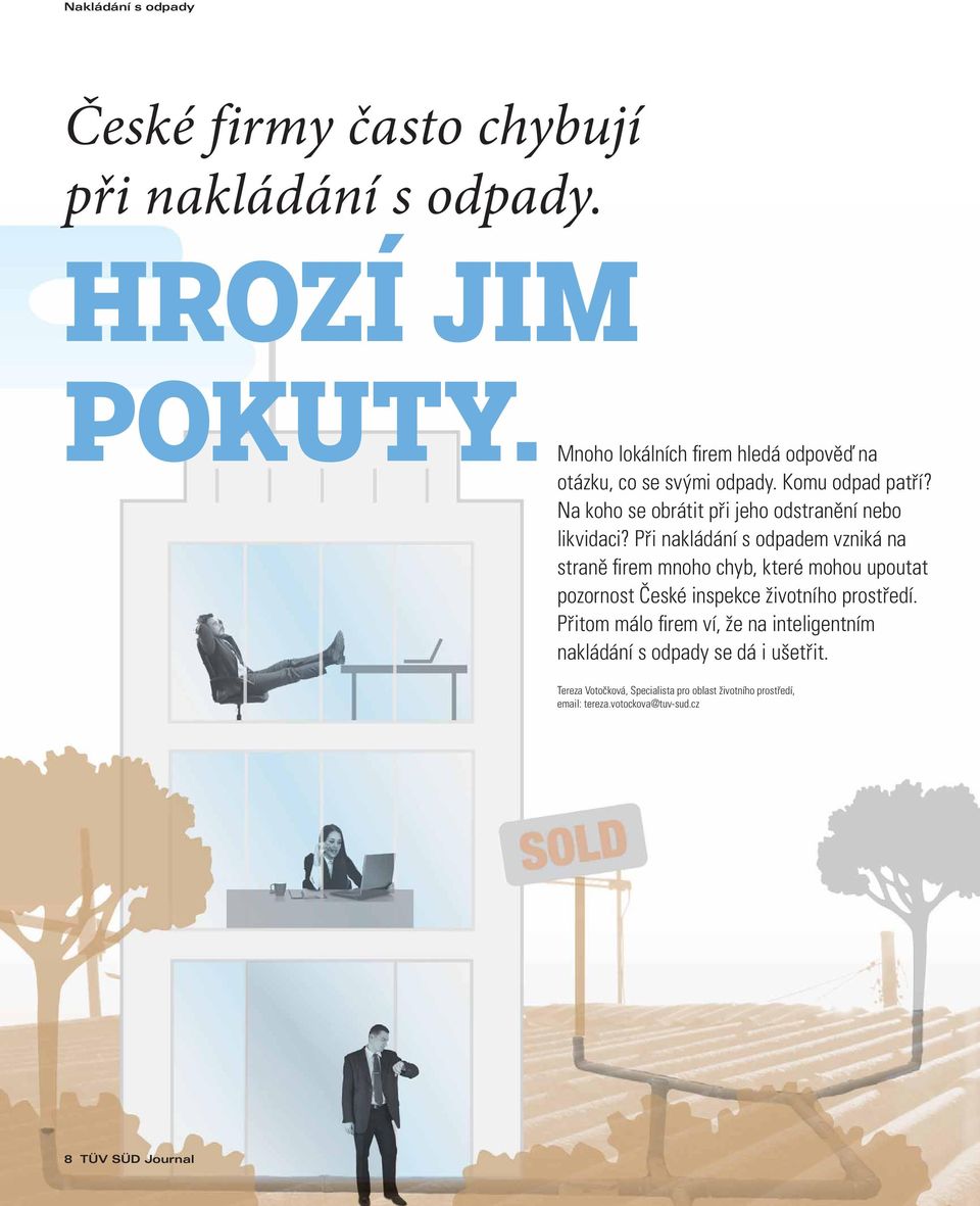 Na koho se obrátit při jeho odstranění nebo likvidaci?