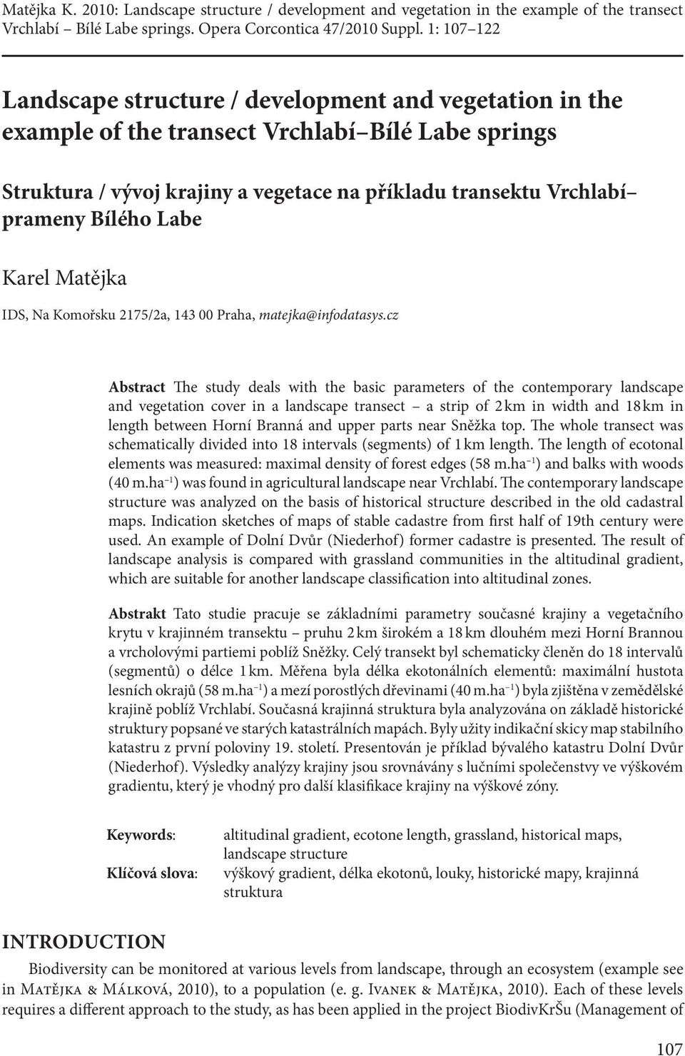 Bílého Labe Karel Matějka IDS, Na Komořsku 2175/2a, 143 00 Praha, matejka@infodatasys.