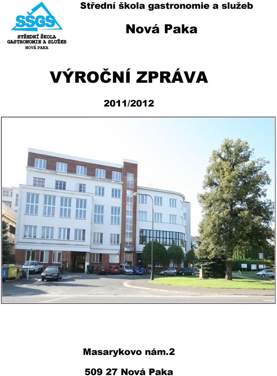 VÝROČNÍ ZPRÁVA 2011/2012