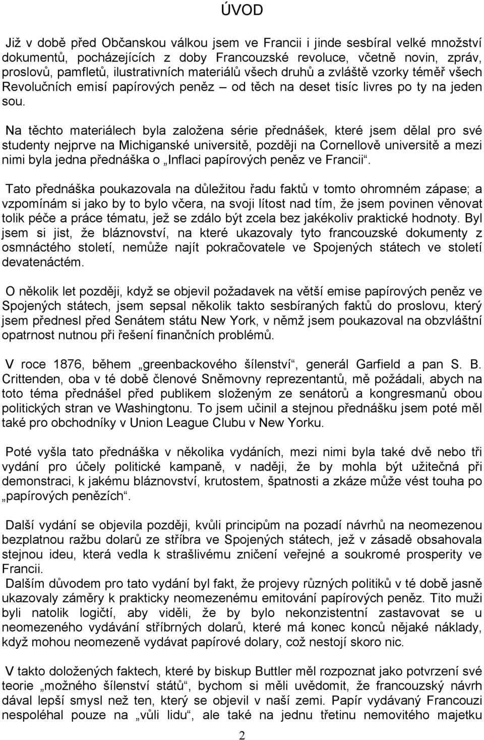 a tᆷ啧chto materiálech byla založena série pᖗ哷ednáᘗ嗧ek, které jsem dᆷ啧lal pro své studenty nejprve na Michiganské universitᆷ啧, pozdᆷ啧ji na ornellovᆷ啧 universitᆷ啧 a mezi nimi byla jedna pᖗ哷ednáᘗ嗧ka o