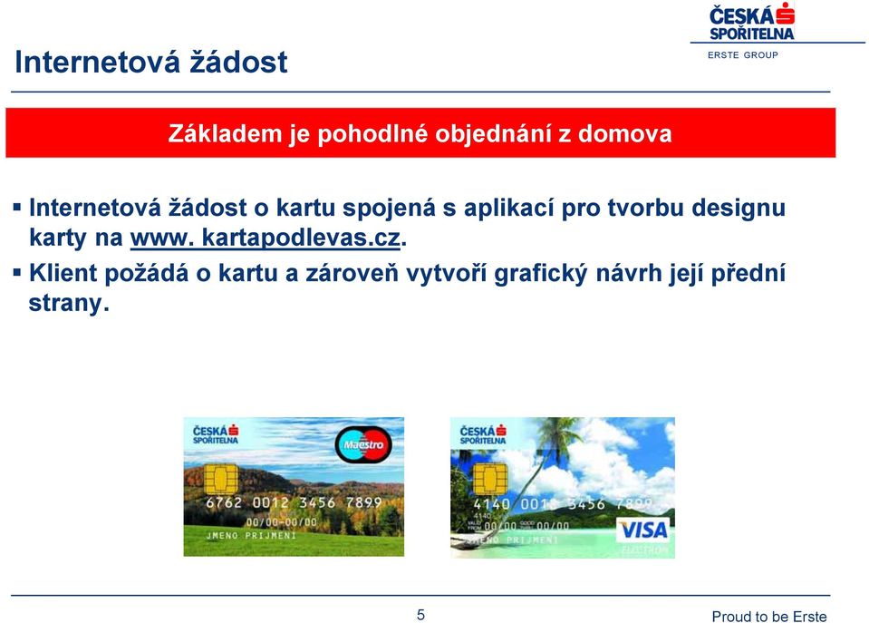 tvorbu designu karty na www. kartapodlevas.cz.