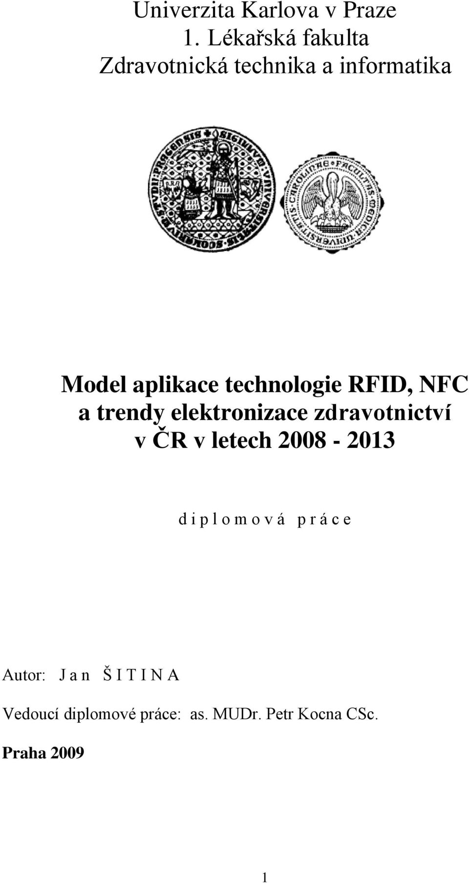 technologie RFID, NFC a trendy elektronizace zdravotnictví v ČR v letech