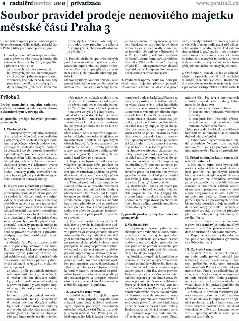 Prodeje nemovitého majetku smlouvou o převodu vlastnictví jednotky dle zákona o vlastnictví bytů č. 72/1994 Sb.