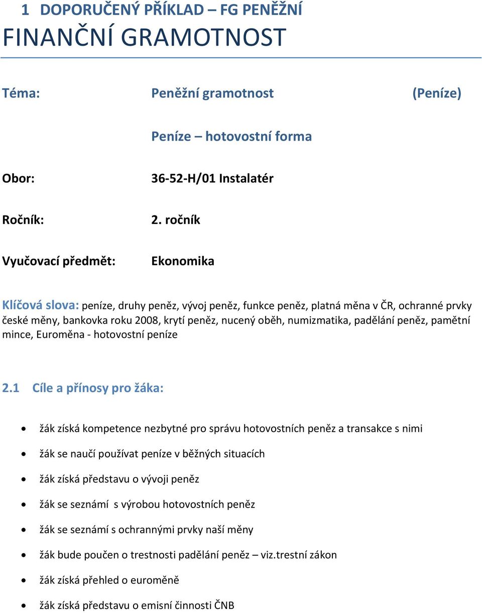 numizmatika, padělání peněz, pamětní mince, Euroměna hotovostní peníze 2.