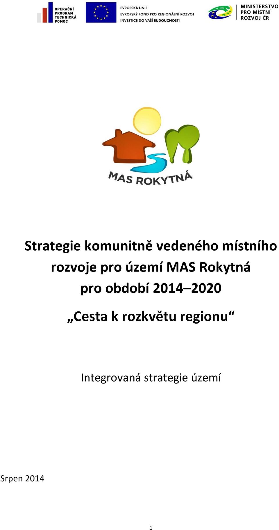 období 2014 2020 Cesta k rozkvětu