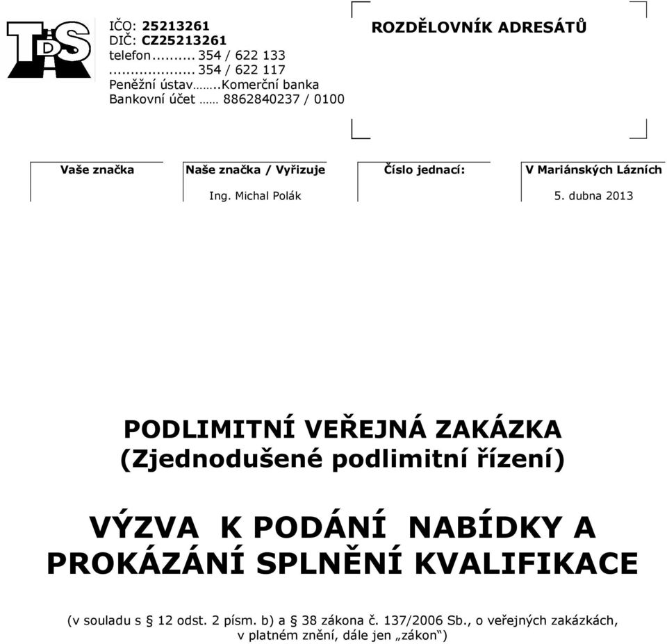 Mariánských Lázních Ing. Michal Polák 5.