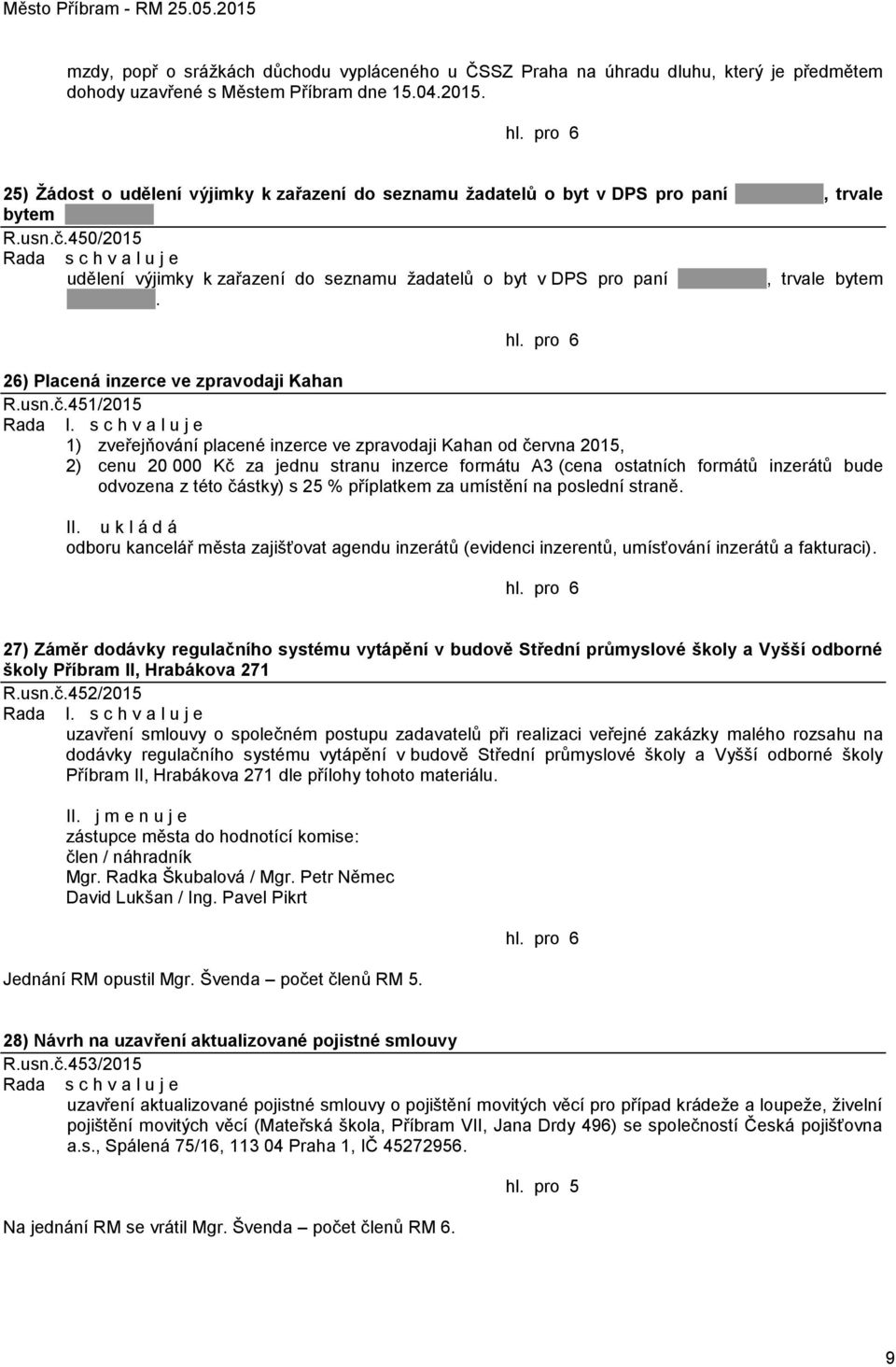 26) Placená inzerce ve zpravodaji Kahan R.usn.č.451/2015 Rada I.