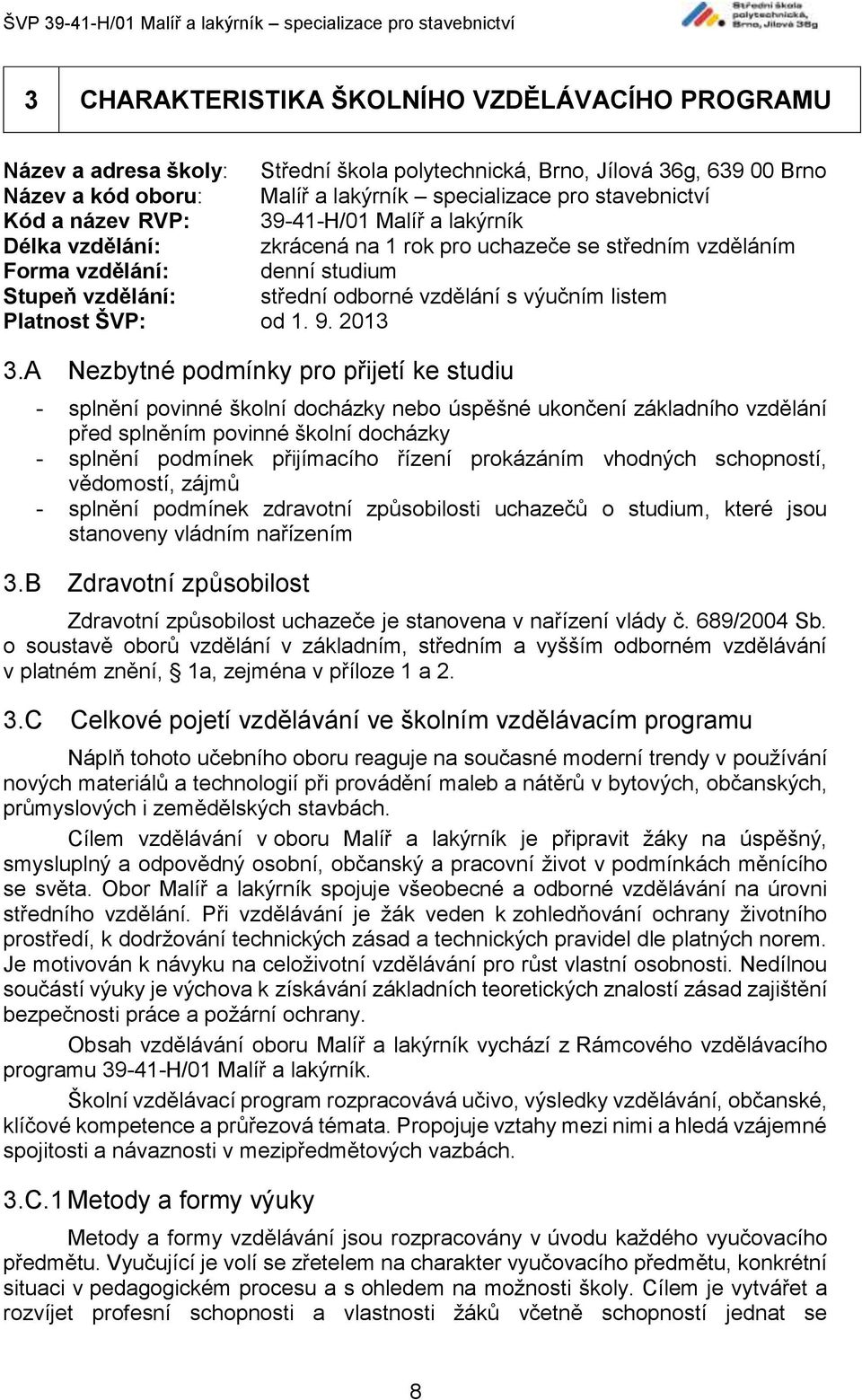 Platnost ŠVP: od 1. 9. 2013 3.