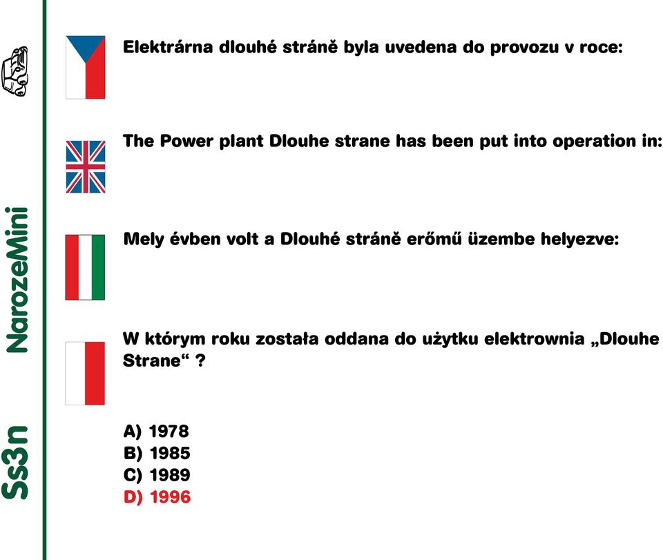 Mely évben volt a Dlouhé stráně erőmű üzembe helyezve: W którym roku