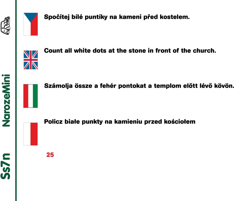 Ss7n NarozeMini Számolja össze a fehér pontokat a templom