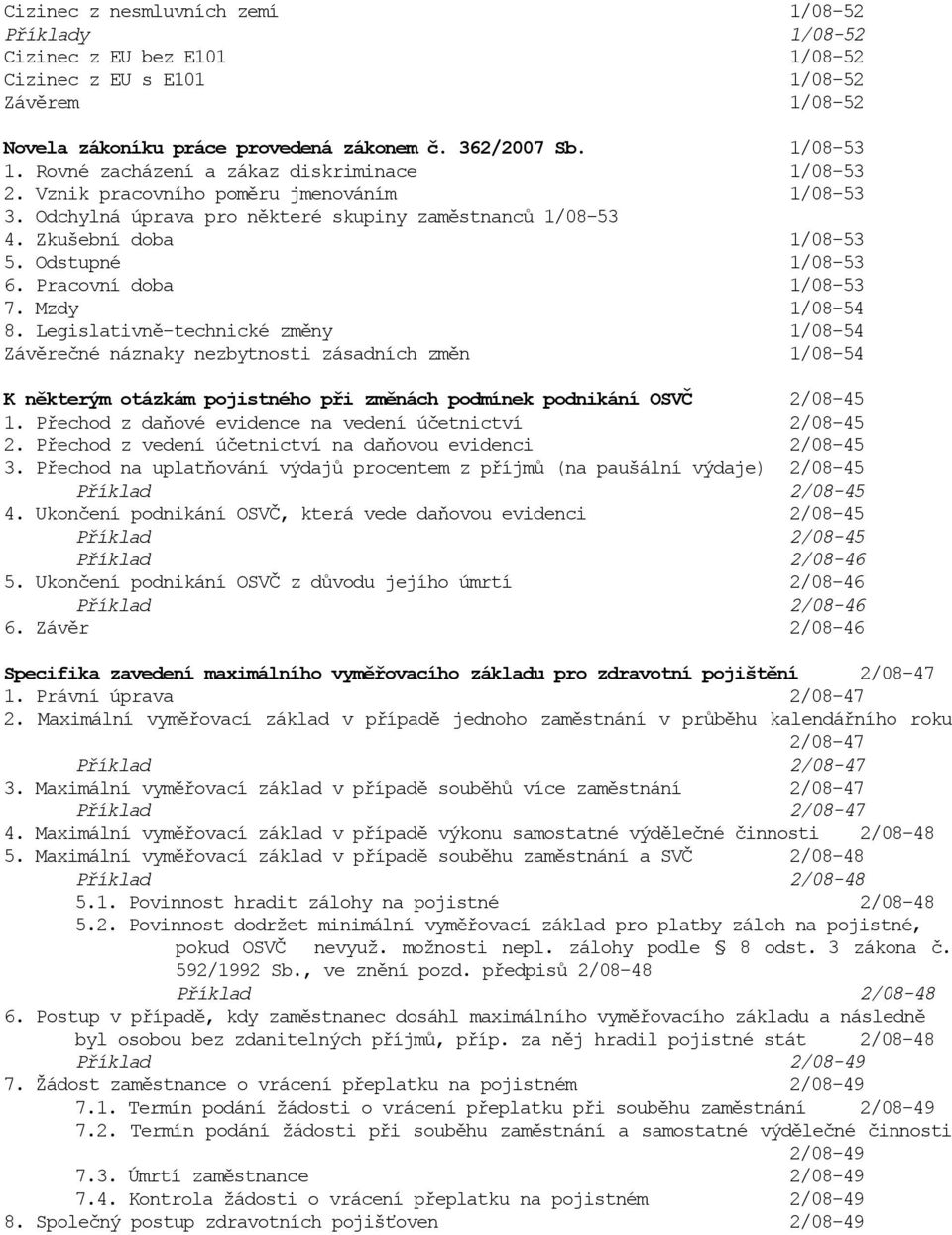 Pracovní doba 1/08-53 7. Mzdy 1/08-54 8.