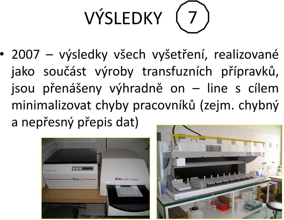 přípravků, p jsou přenášeny výhradně on line s cílem