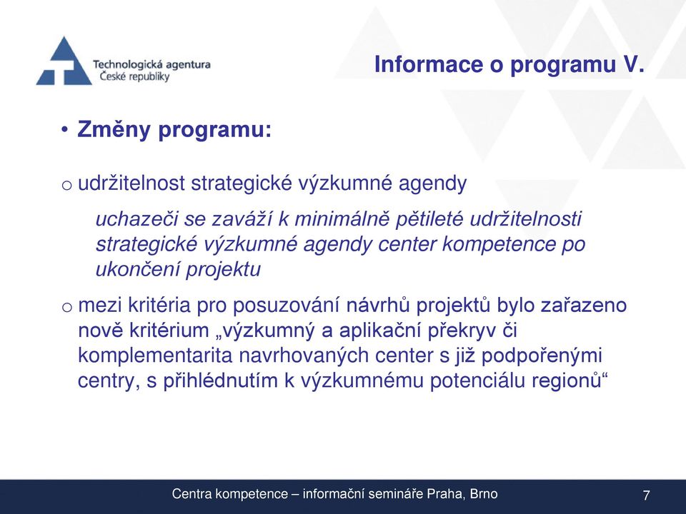 strategické výzkumné agendy center kompetence po ukončení projektu o mezi kritéria pro posuzování návrhů projektů