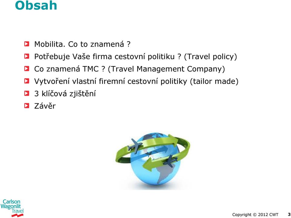 (Travel policy) Co znamená TMC?