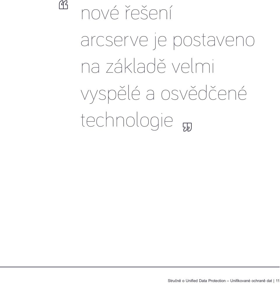 osvědčené technologie Stručně o