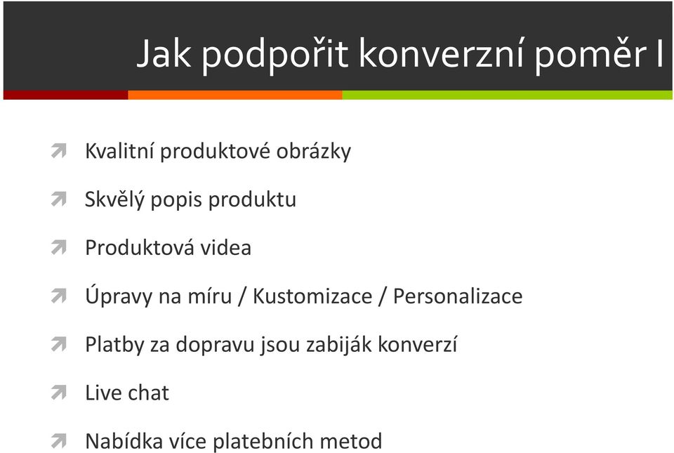 na míru / Kustomizace / Personalizace Platby za dopravu