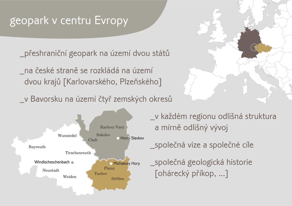 Slavkov Bayreuth Tirschenreuth Windischeschenbach Michalovy Hory Planá Neustadt Tachov Weiden Støíbro _v každém