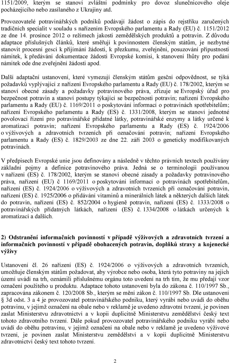 prosince 2012 o režimech jakosti zemědělských produktů a potravin.