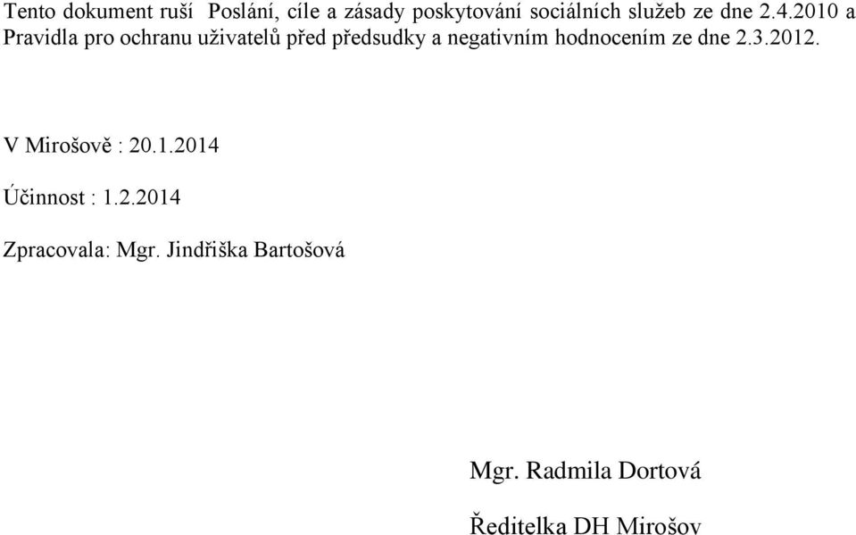 2010 a Pravidla pro ochranu uživatelů před předsudky a negativním