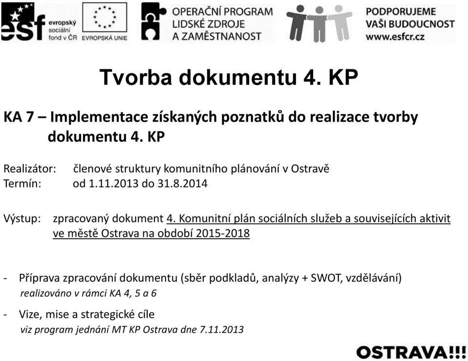 2014 Výstup: zpracovaný dokument 4.