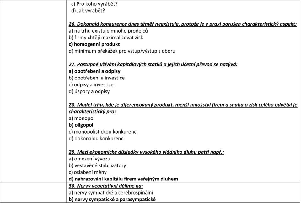 d) minimum překážek pro vstup/výstup z oboru 27.