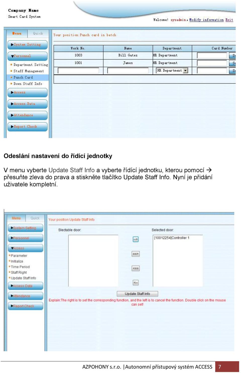 prava a stiskněte tlačítko Update Staff Info.