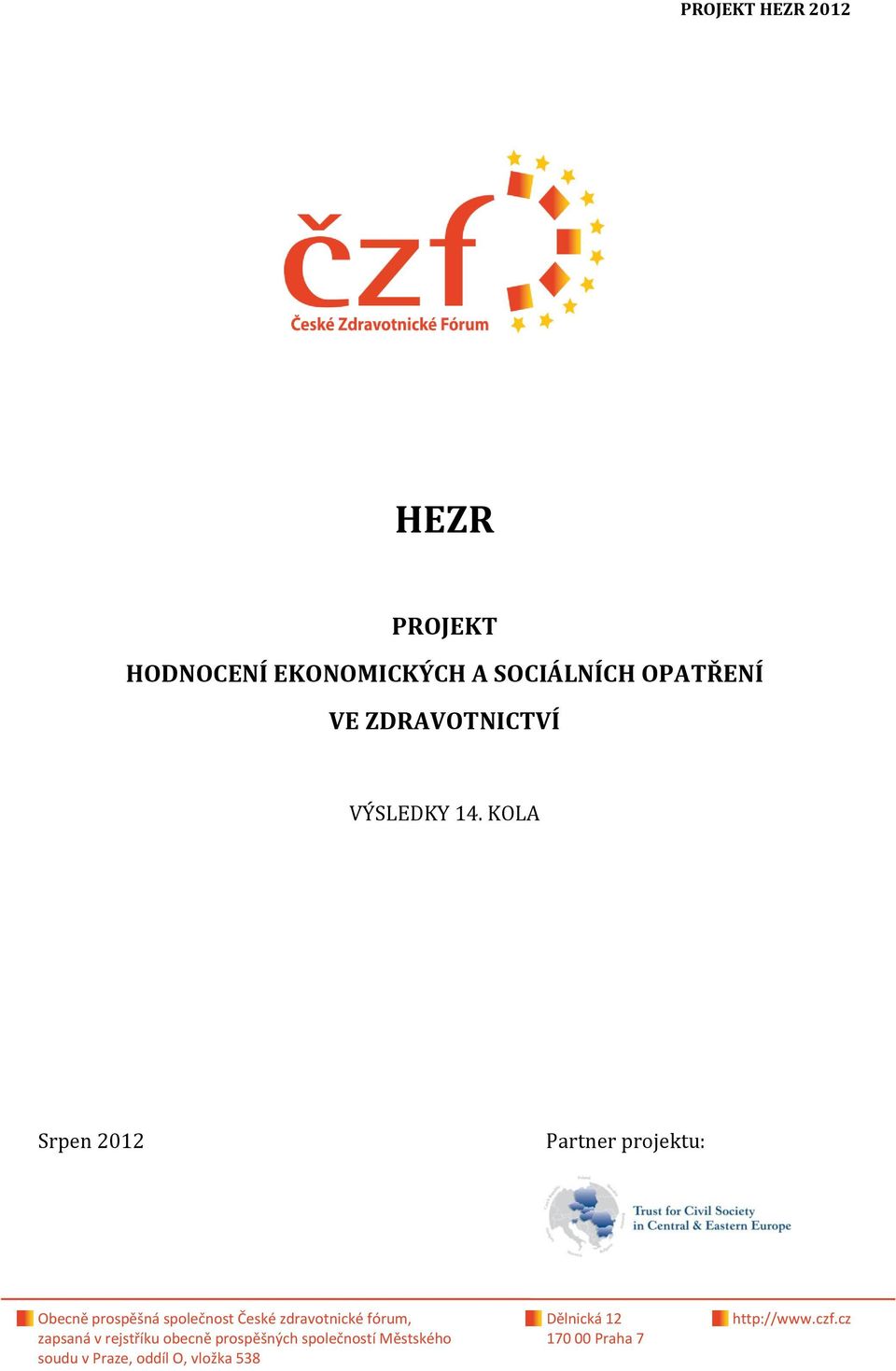 OPATŘENÍ VE ZDRAVOTNICTVÍ
