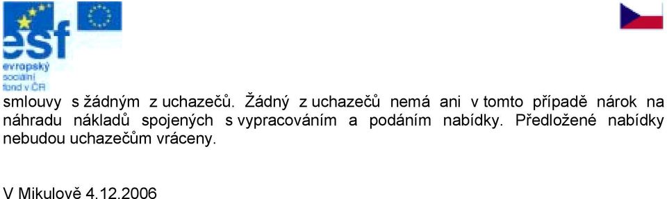 náhradu nákladů spojených s vypracováním a podáním