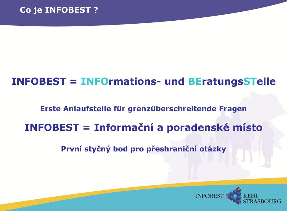 Anlaufstelle für grenzüberschreitende Fragen INFOBEST =