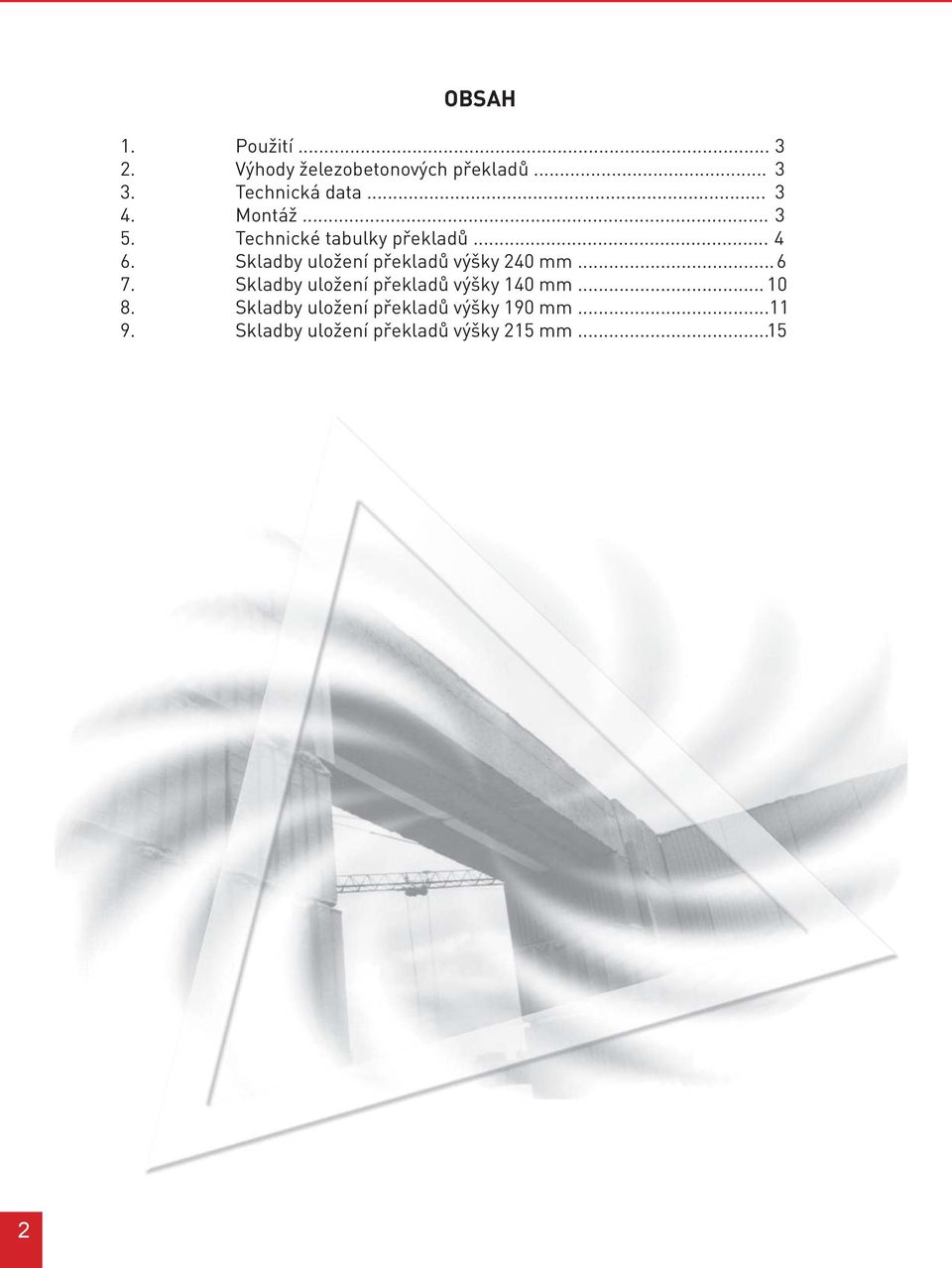 Skladby uložení překladů výšky 240 mm... 6 7.