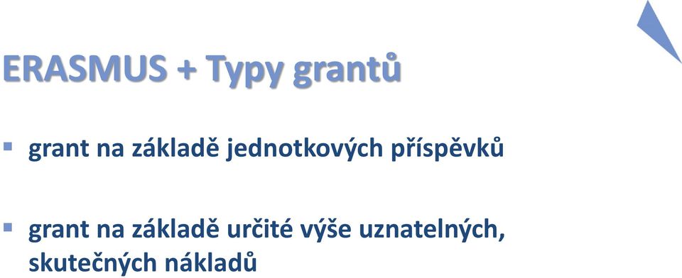 grant na základě určité výše