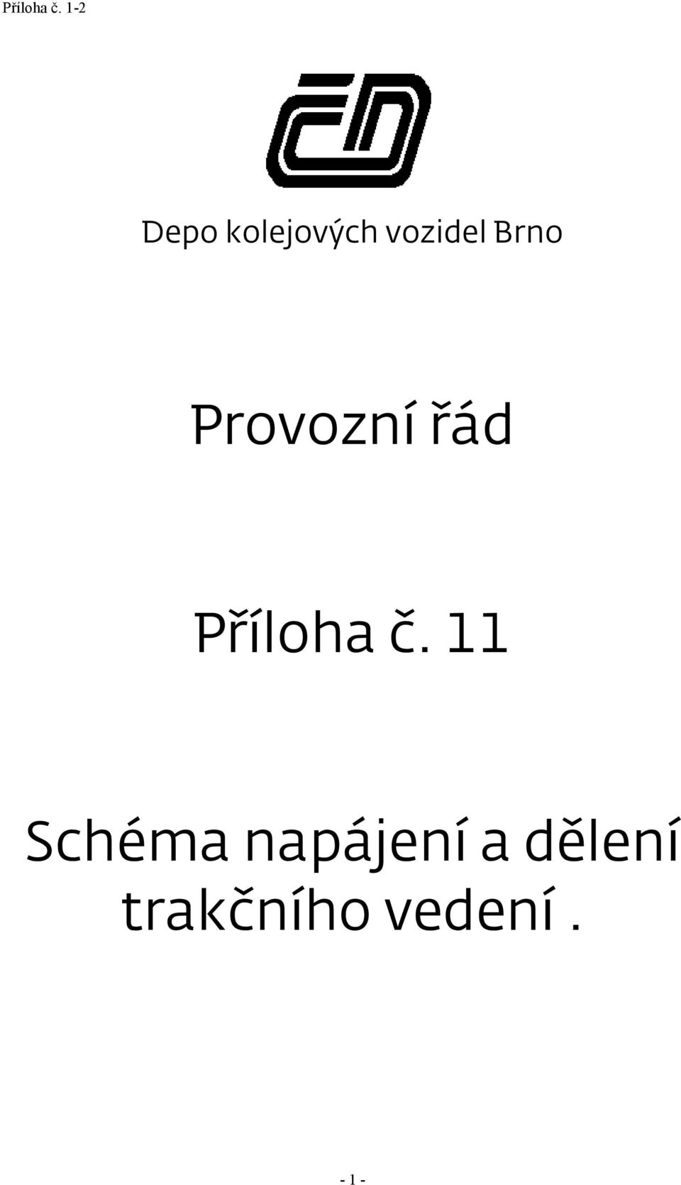 č. 11 Schéma napájení a