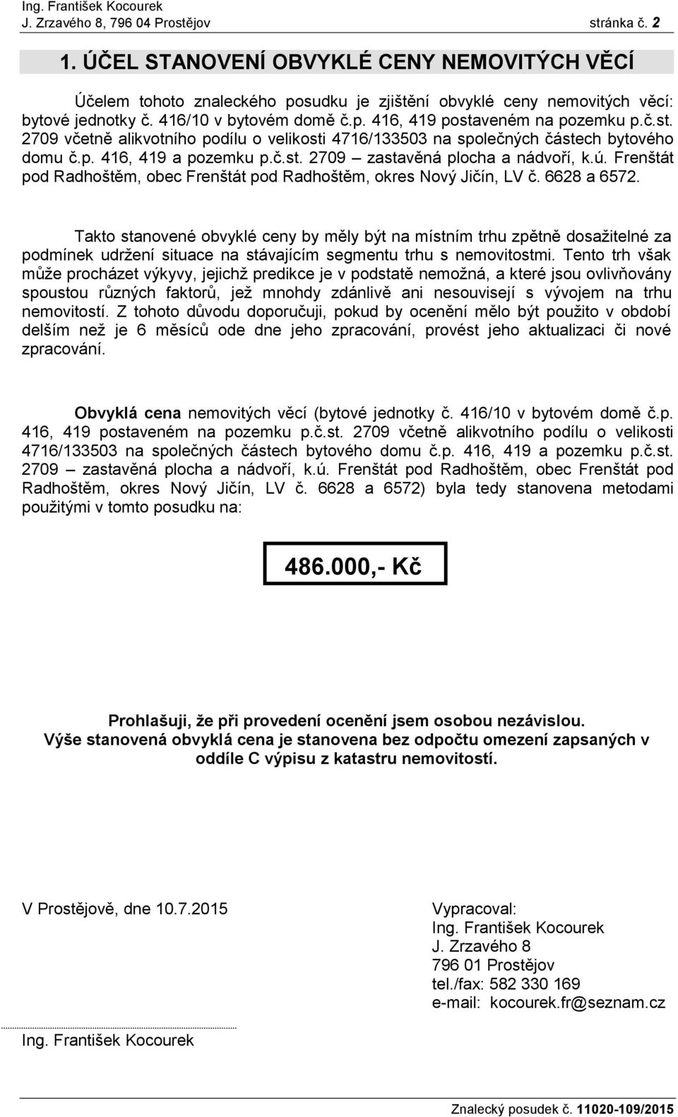 ú. Frenštát pod Radhoštěm, obec Frenštát pod Radhoštěm, okres Nový Jičín, LV č. 6628 a 6572.