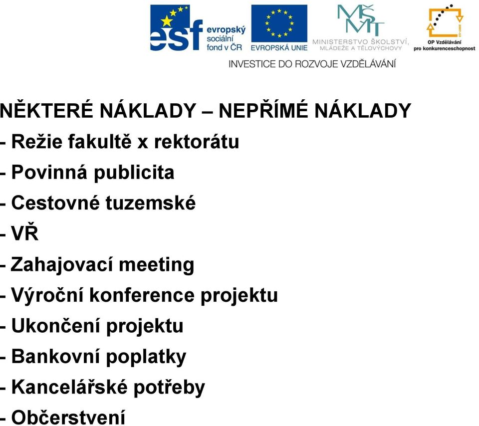 Zahajovací meeting - Výroční konference projektu -