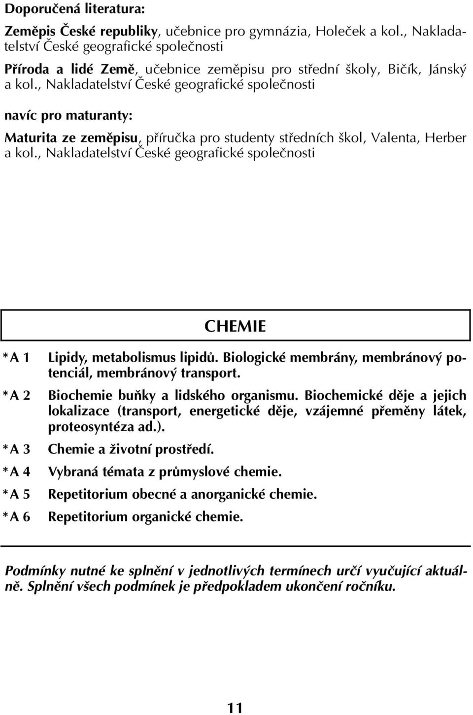 , Nakladatelství České geografické společnosti navíc pro maturanty: Maturita ze zeměpisu, příručka pro studenty středních škol, Valenta, Herber a kol.