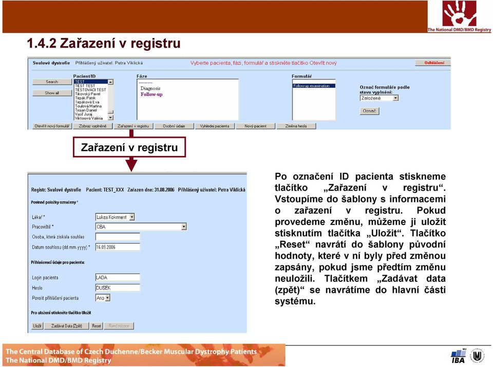 Pokud provedeme změnu, můžeme ji uložit stisknutím tlačítka Uložit.