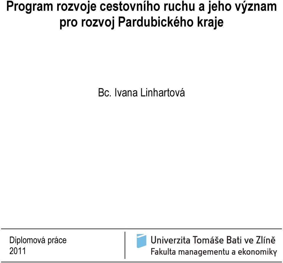 rozvoj Pardubického kraje Bc.