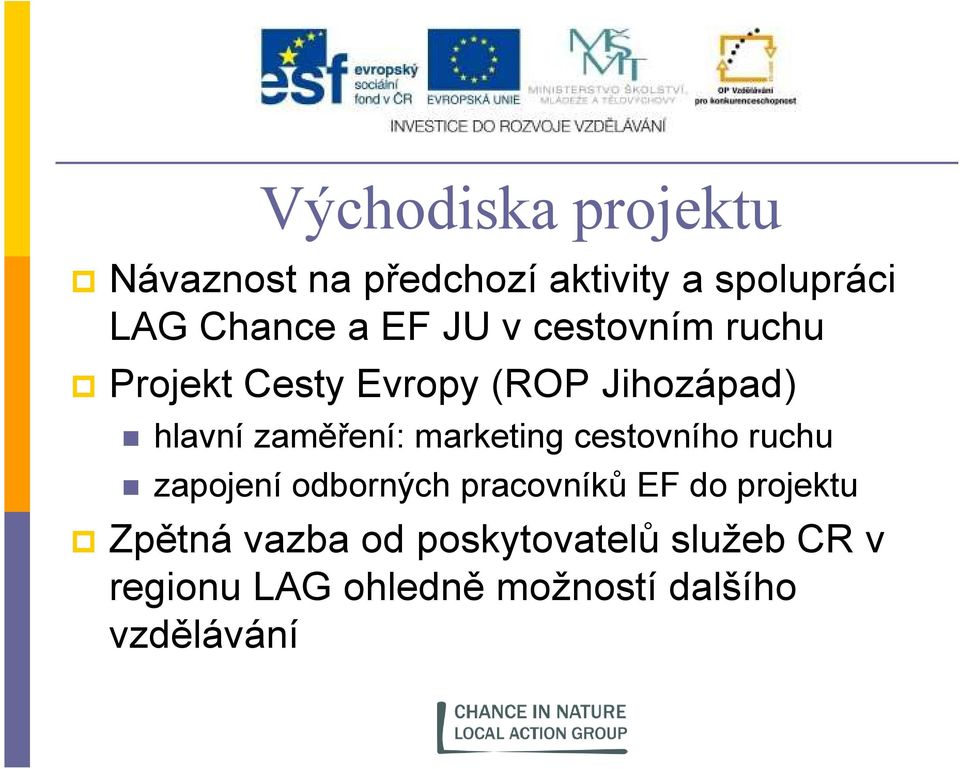 marketing cestovního ruchu zapojení odborných pracovníků EF do projektu Zpětná